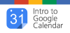 Introduction to Google Calendar