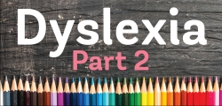 Dyslexia Part 2: Assessments