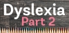 Dyslexia Part 2: Assessments