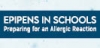 EpiPens in Schools