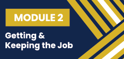Module 2: Getting & Keeping the Job