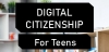Digital Citizenship for Teens 9-12
