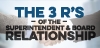 3 R's of the Superintendent & Board Rel.