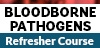 Bloodborne Pathogens Refresher Training