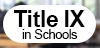 Title IX in Schools