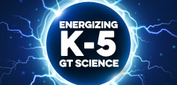 GT: Energizing K-5 GT Science