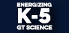 GT: Energizing K-5 GT Science