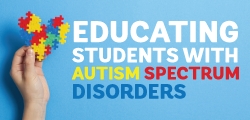 Educating Students with Autism