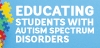 Educating Students with Autism