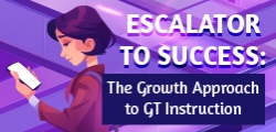 GT: Growth Approach to GT Instruction